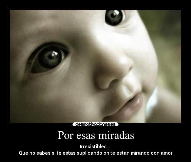 Por esas miradas -