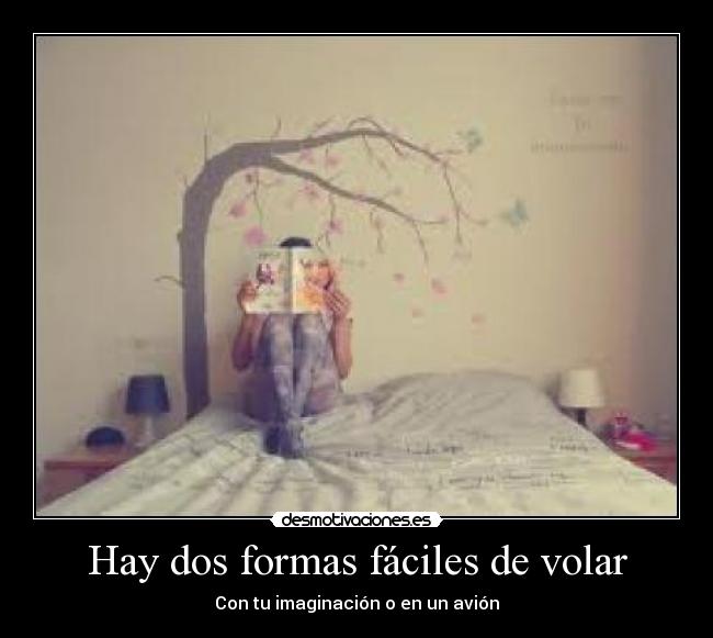 Hay dos formas fáciles de volar - 