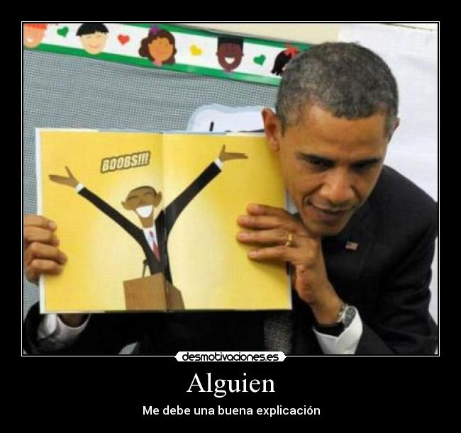 Alguien - Me debe una buena explicación