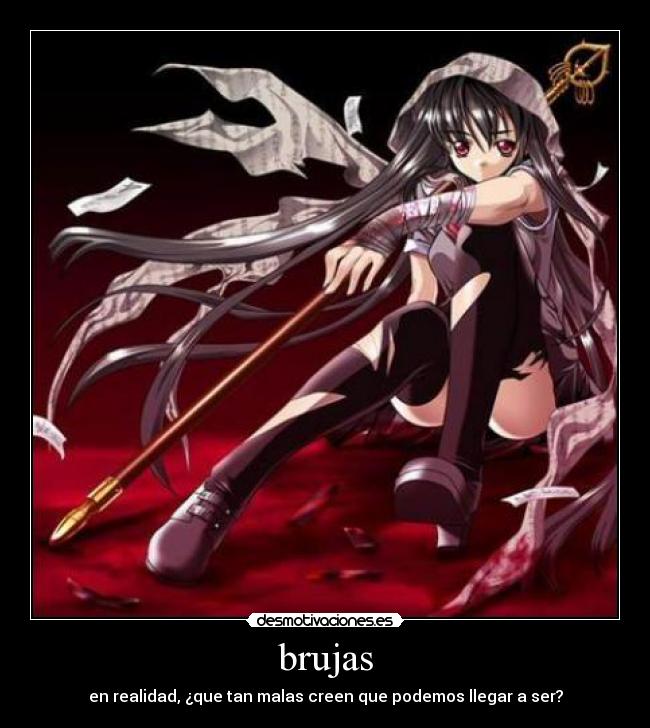 brujas - en realidad, ¿que tan malas creen que podemos llegar a ser?