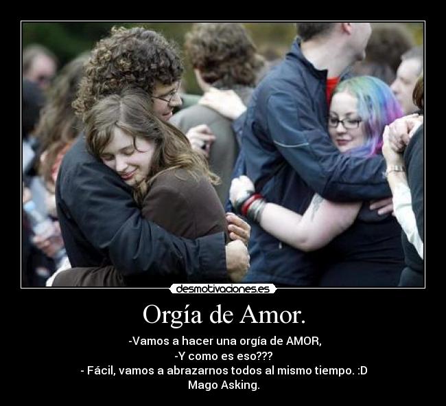 Orgía de Amor. - 