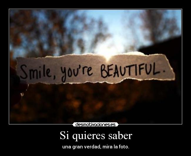 carteles smile youre beautiful desmotivaciones