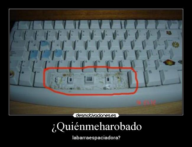 ¿Quiénmeharobado -