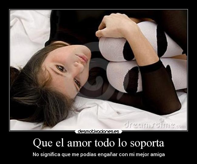 Que el amor todo lo soporta -