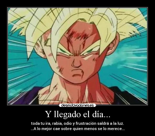 Y llegado el día... -