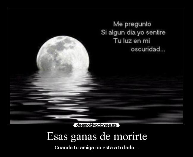 Esas ganas de morirte -