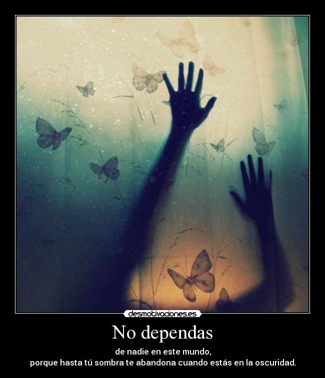 No dependas - 