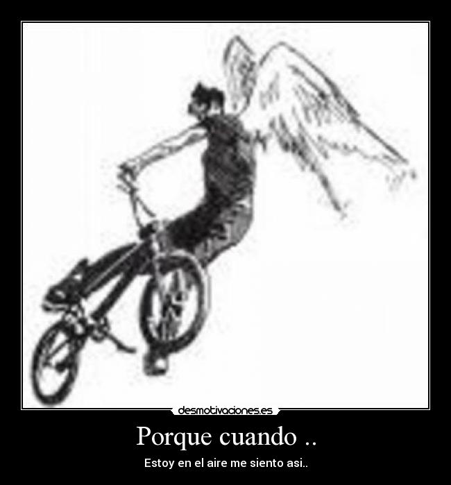Porque cuando .. - Estoy en el aire me siento asi..