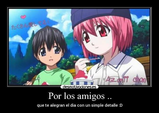 Por los amigos .. -
