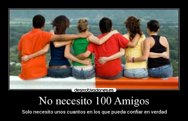 No necesito 100 Amigos - 