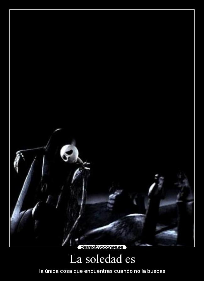 La soledad es - 