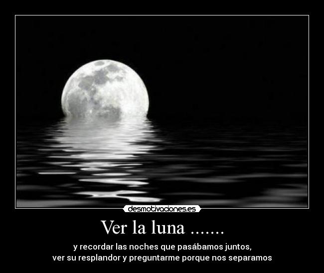 Ver la luna ....... - 