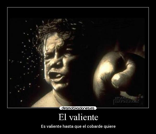 El valiente -