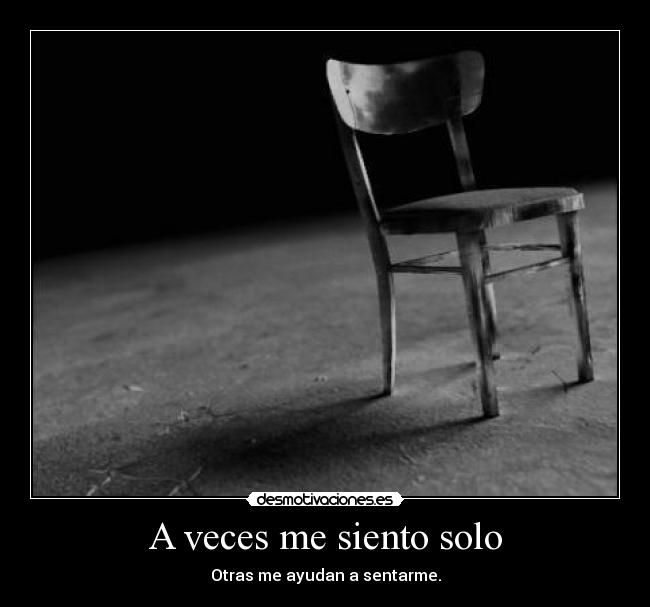 A veces me siento solo -