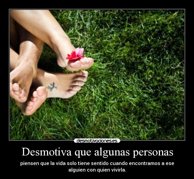 Desmotiva que algunas personas -