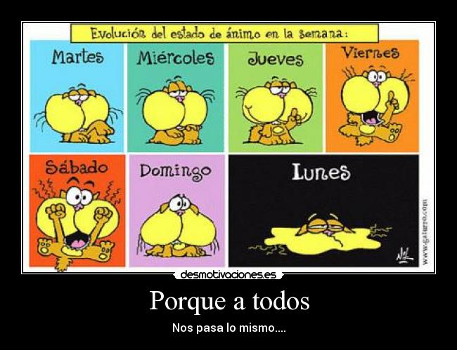Porque a todos - Nos pasa lo mismo....