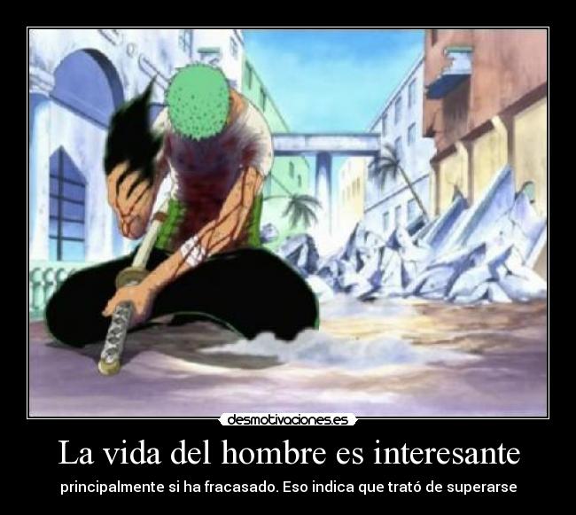 carteles vida zoro one piece desmotivaciones