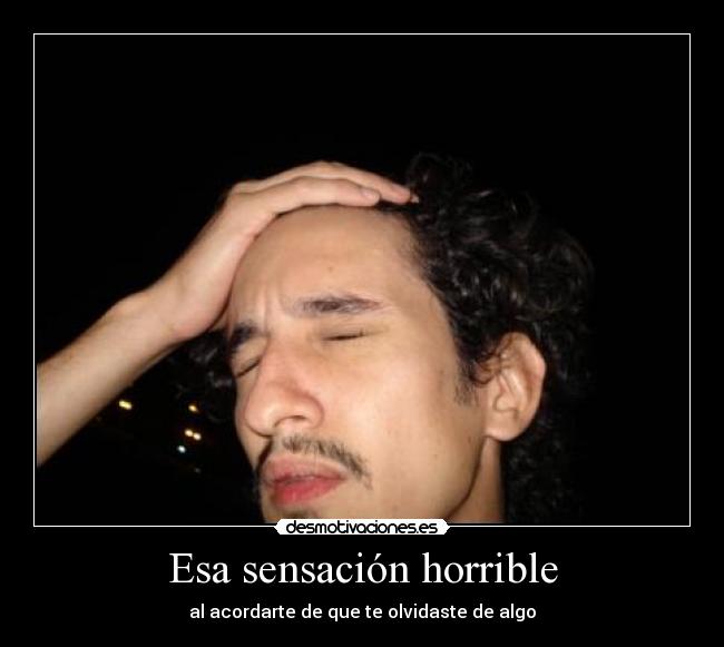Esa sensación horrible - 