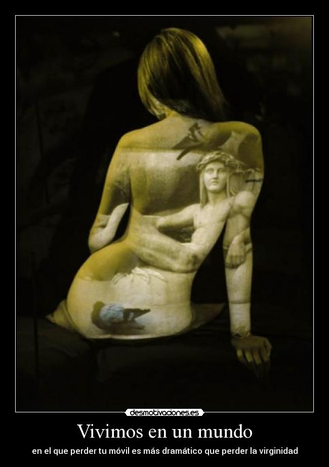 Vivimos en un mundo - en el que perder tu móvil es más dramático que perder la virginidad