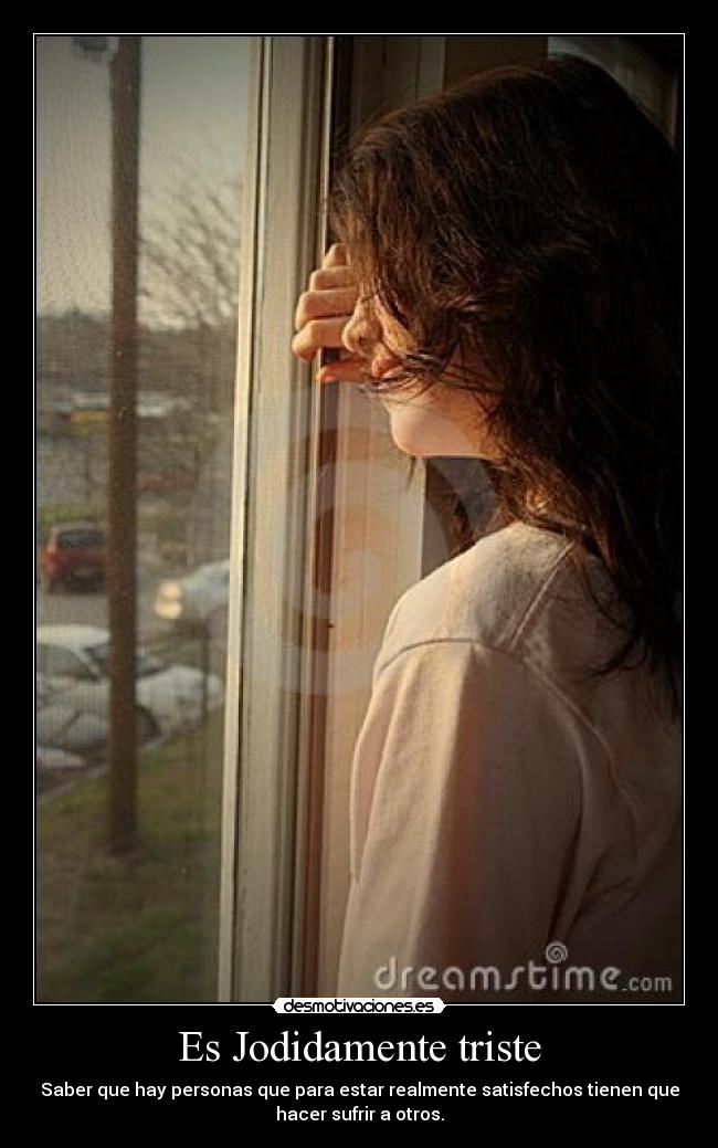 carteles odio gente asi jodidamente triste pensar eso desmotivaciones