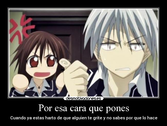 Por esa cara que pones -