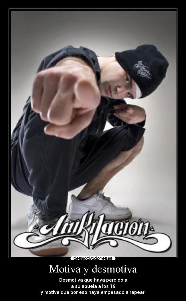 Motiva y desmotiva -