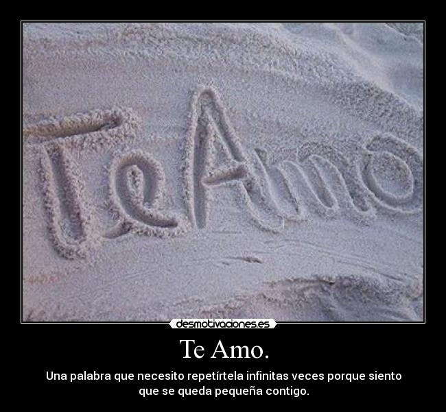 Te Amo. -