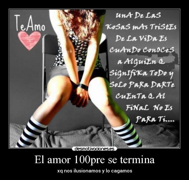 El amor 100pre se termina -