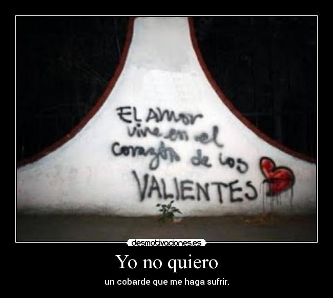 Yo no quiero - 