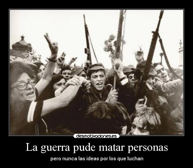La guerra pude matar personas -
