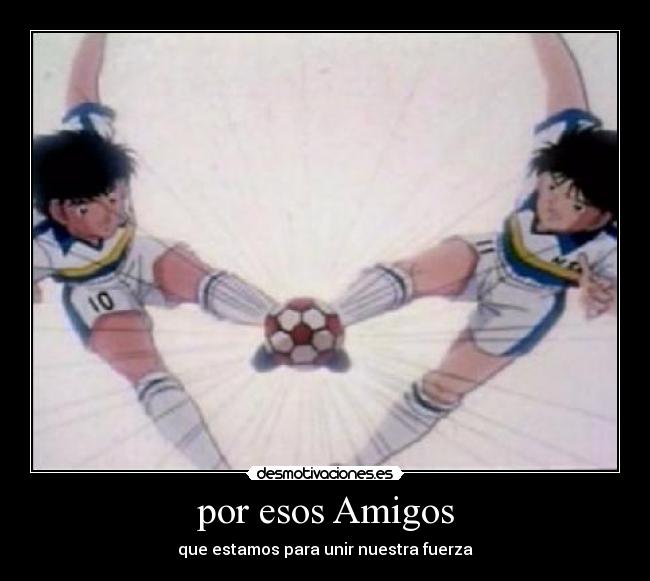 por esos Amigos -
