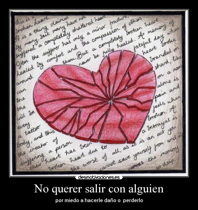 No querer salir con alguien - por miedo a hacerle daño o perderlo