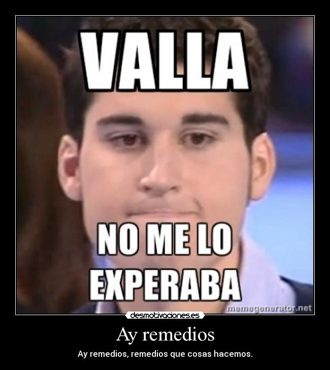 Ay remedios -