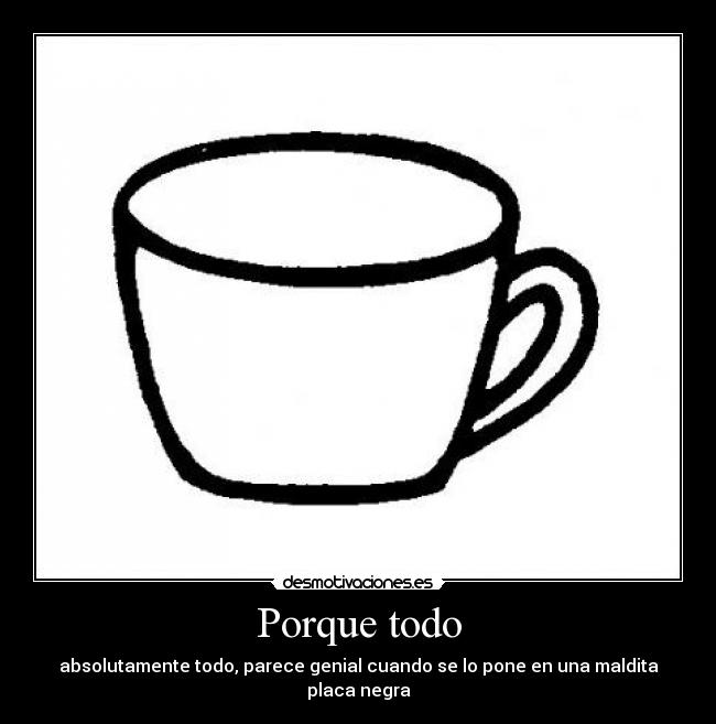 carteles placa negra genial desmotivaciones