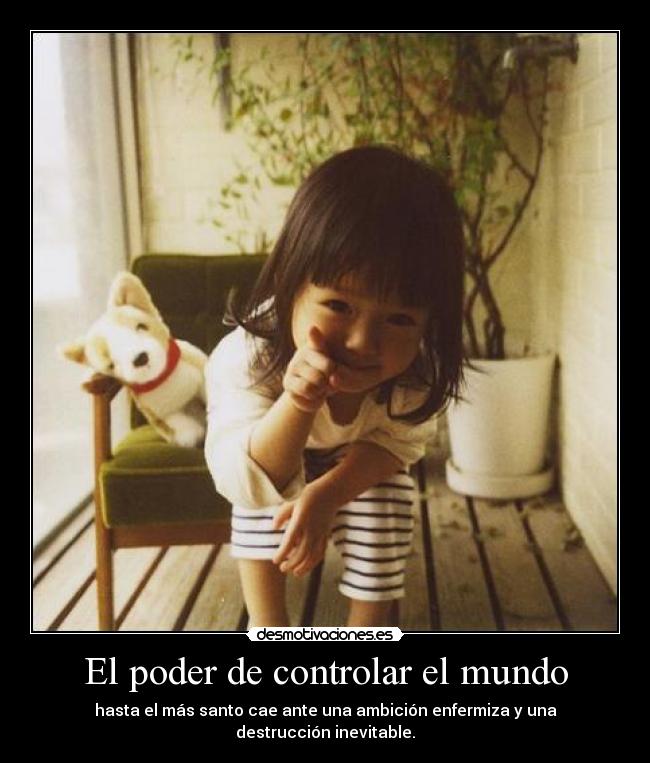 El poder de controlar el mundo - 
