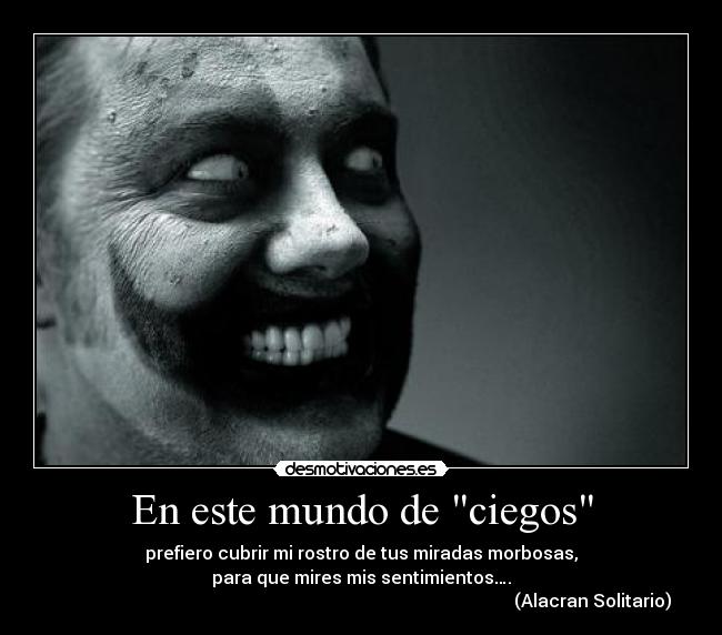 En este mundo de ciegos -