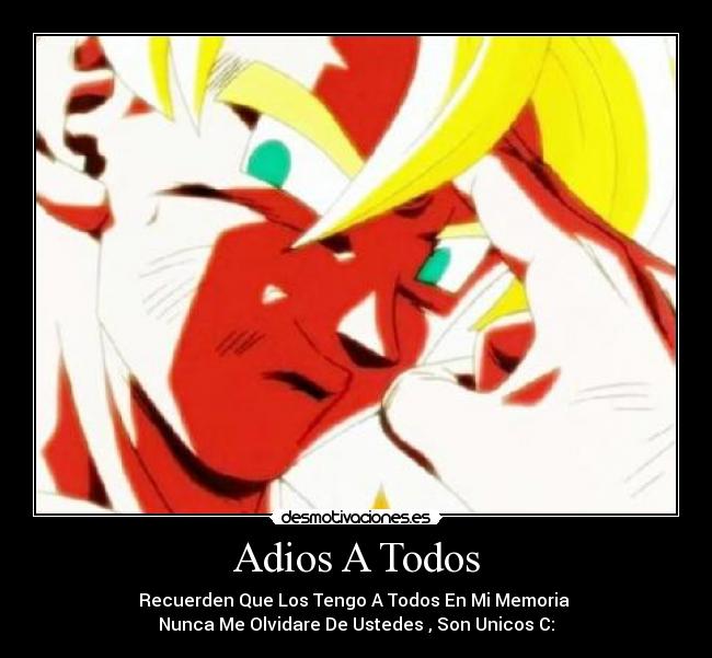 Adios A Todos | Desmotivaciones