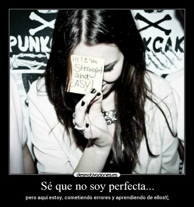carteles se que soy perfecta desmotivaciones