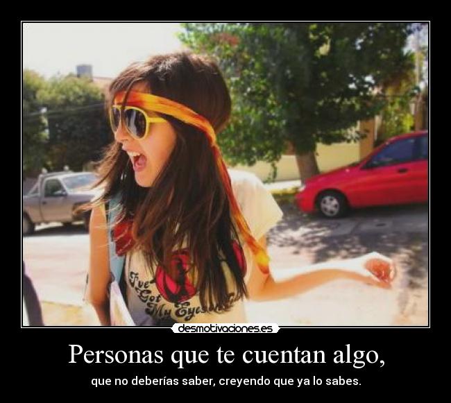 Personas que te cuentan algo, - 