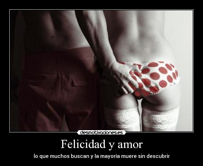 Felicidad y amor - 