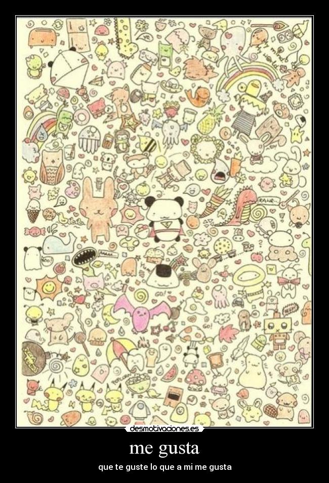 me gusta - que te guste lo que a mi me gusta