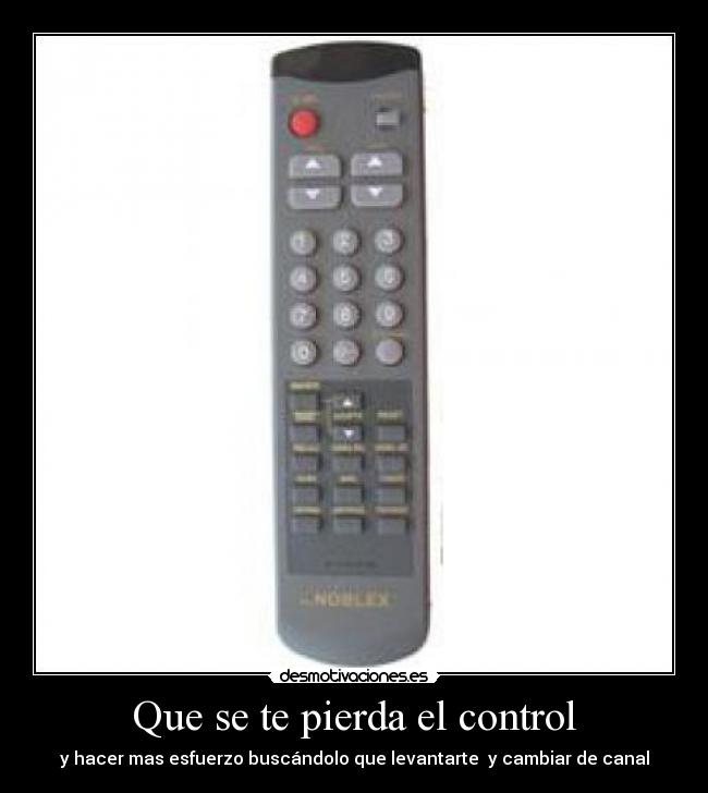 Que se te pierda el control - 