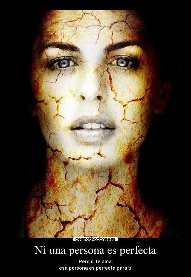 Ni una persona es perfecta - 