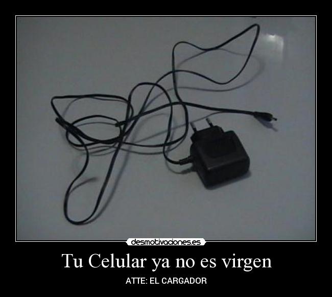 Tu Celular ya no es virgen - 