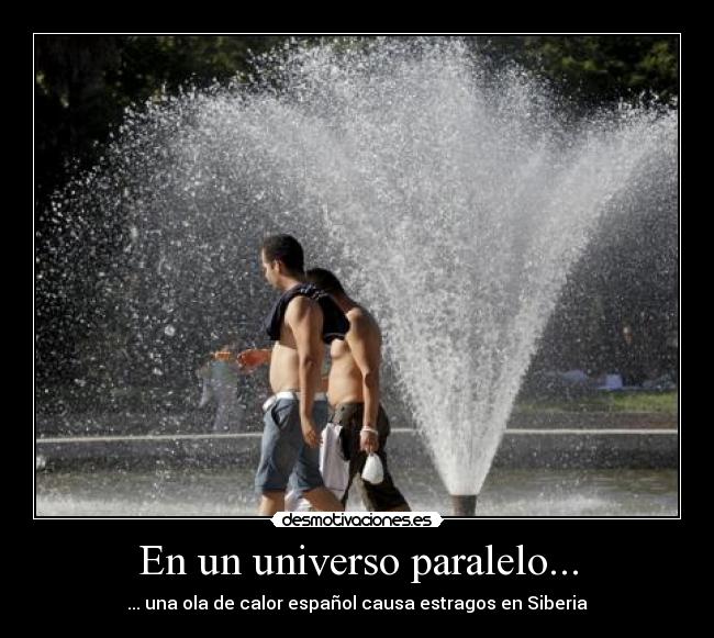 En un universo paralelo... -