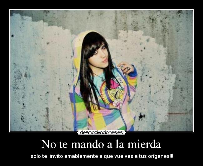 No te mando a la mierda -