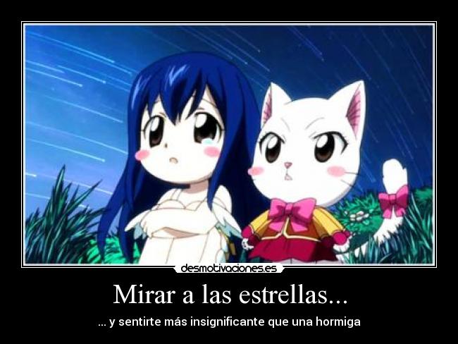 Mirar a las estrellas... - ... y sentirte más insignificante que una hormiga