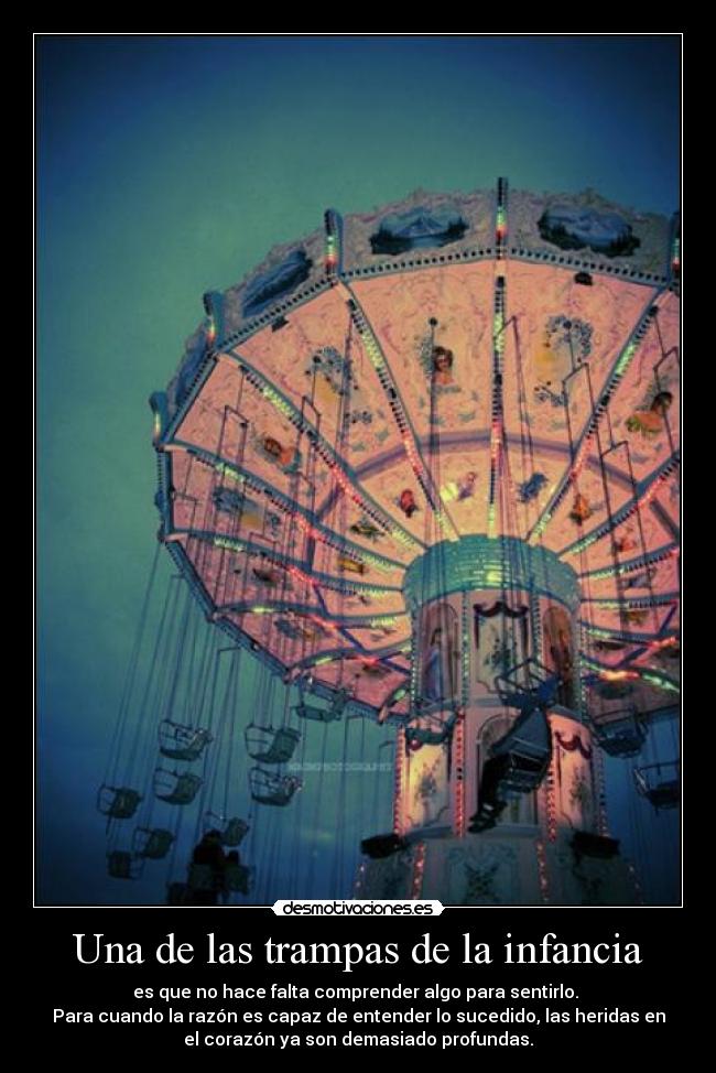 Una de las trampas de la infancia -
