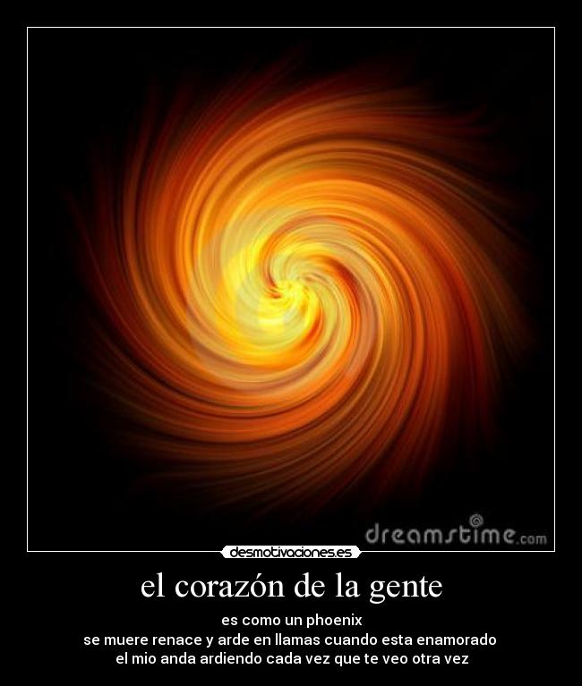 carteles corazon fuego phoenix desmotivaciones