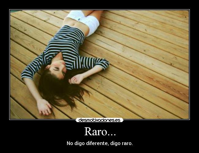 Raro... -